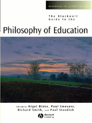 cover image of The Blackwell Guide to the Philosophy of Education